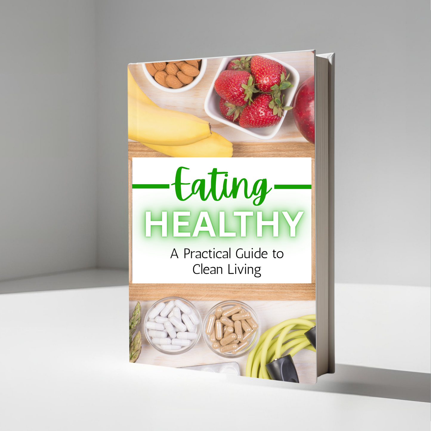 Eating Healthy Premium Collection: Complete Weight Loss eBook & Video Course